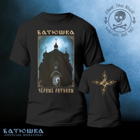 BATUSHKA - "ЧЕРНЫЕ РИТУАЛЫ / BLACK RITUALS" T-SHIRT