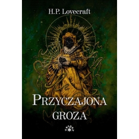 H.P. LOVECRAFT - "Przyczajona groza"